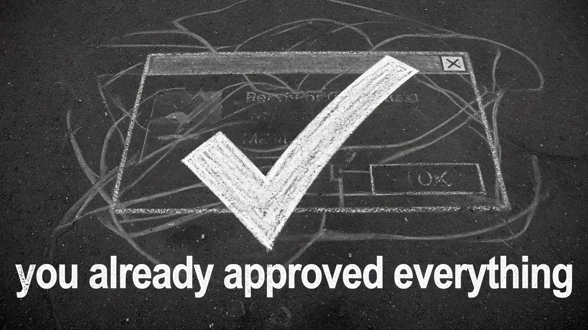 A huge chalk checkmark on dark asphalt with faint dialog outline behind the words you already approved everything