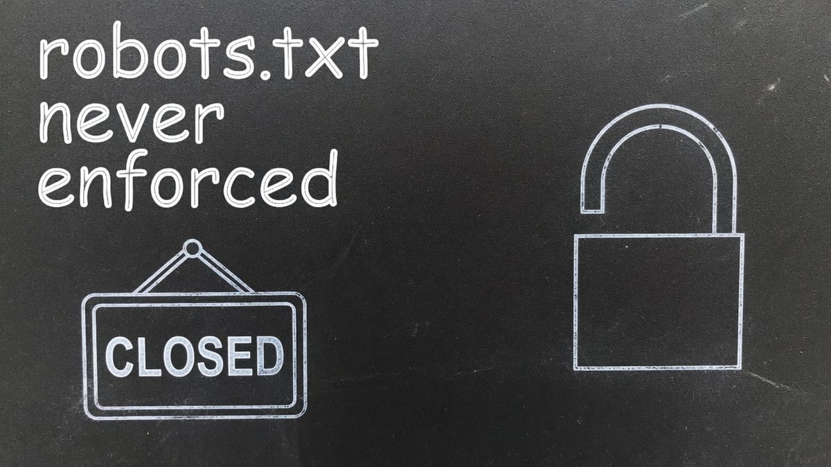 Light chalk on dark asphalt, an unlocked padlock beside a CLOSED paper sign, with the words robots.txt never enforced