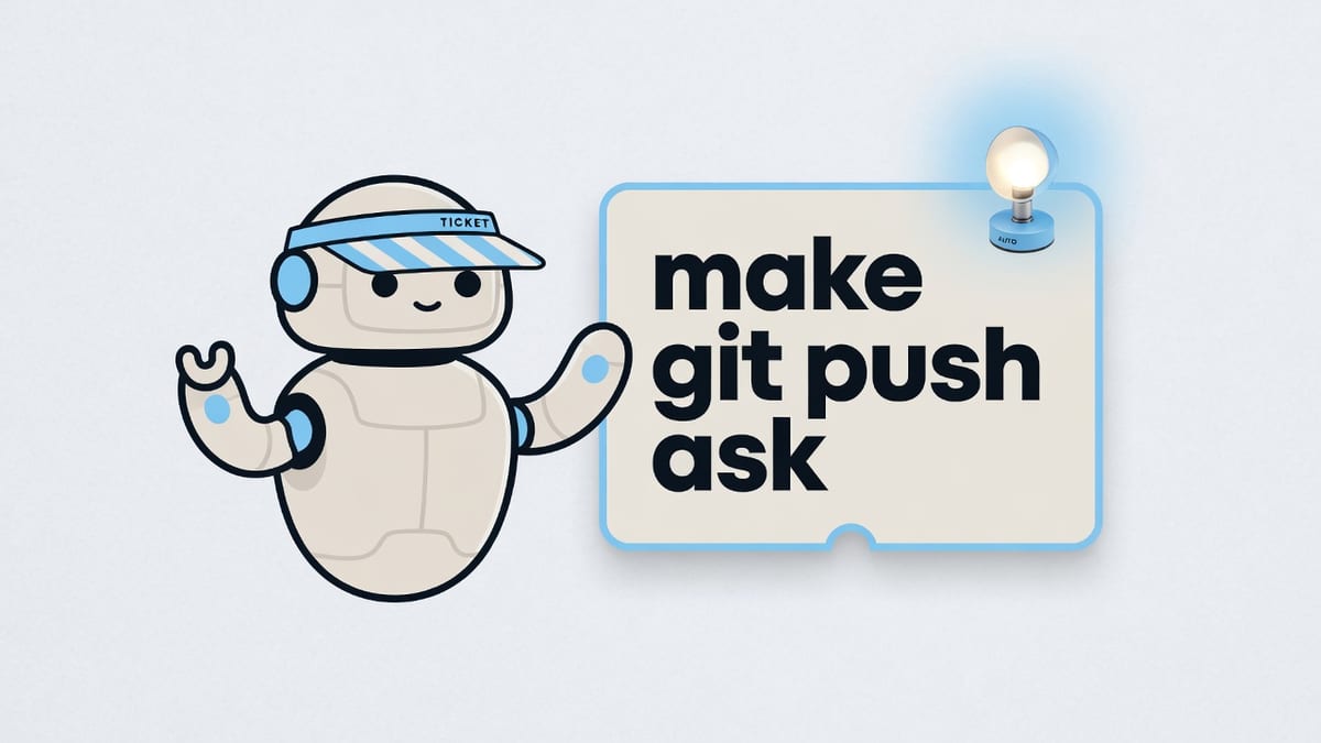 Round robot with a ticket-booth visor beside a pale product card lettered make git push ask