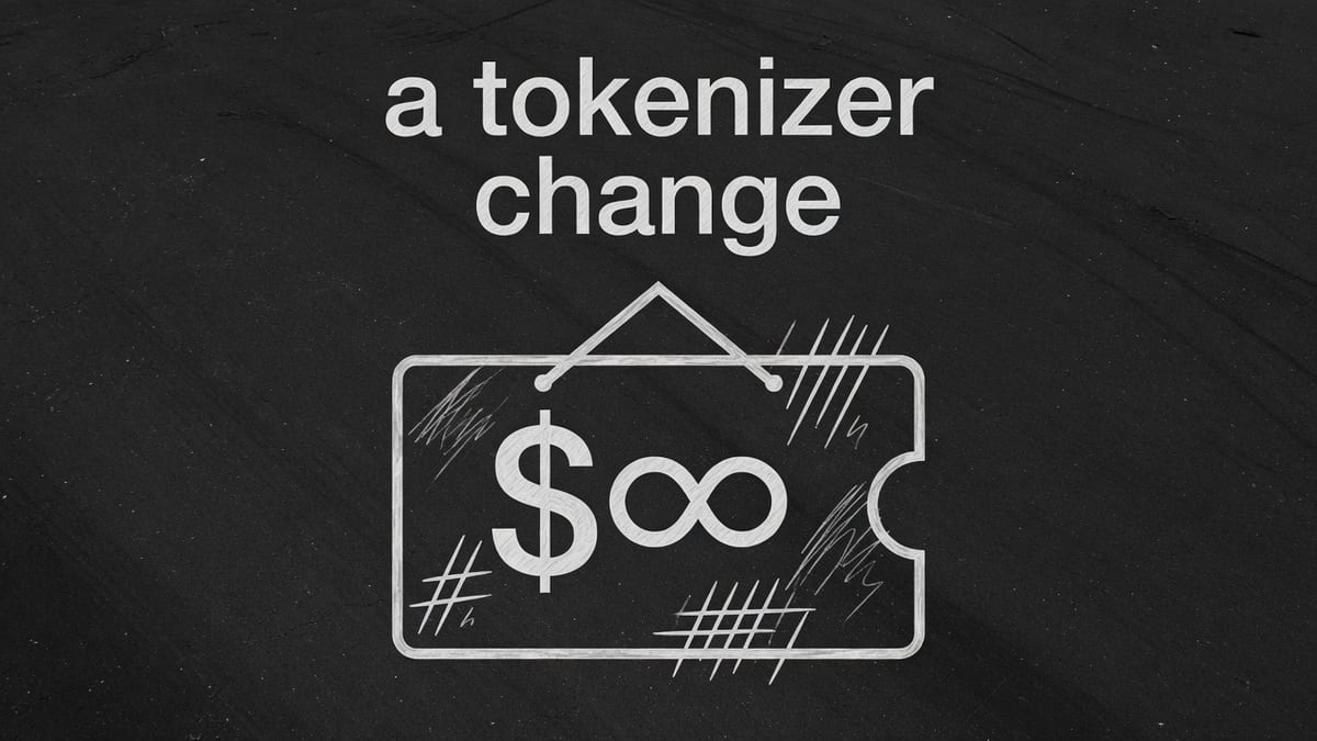 Light chalk on dark asphalt, a price tag with extra tick marks, and the words a tokenizer change